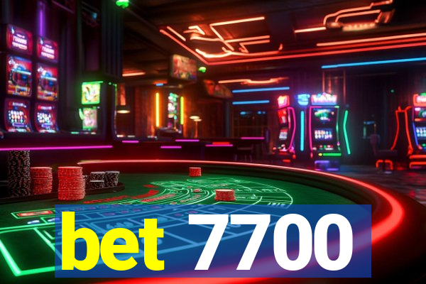 bet 7700